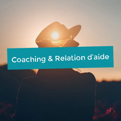 Coaching & Relation d'aide